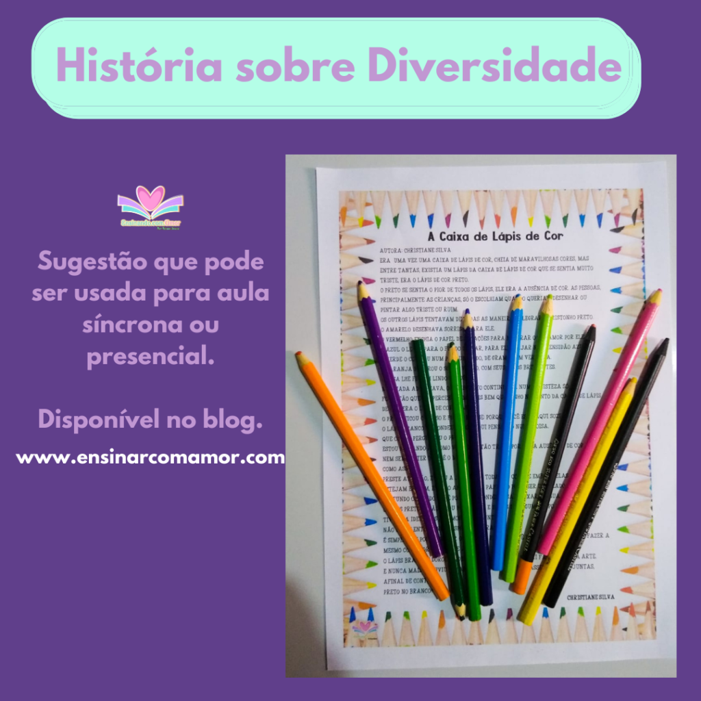 HISTÓRIA- A CAIXA DE LÁPIS DE COR - Ensinar com amor
