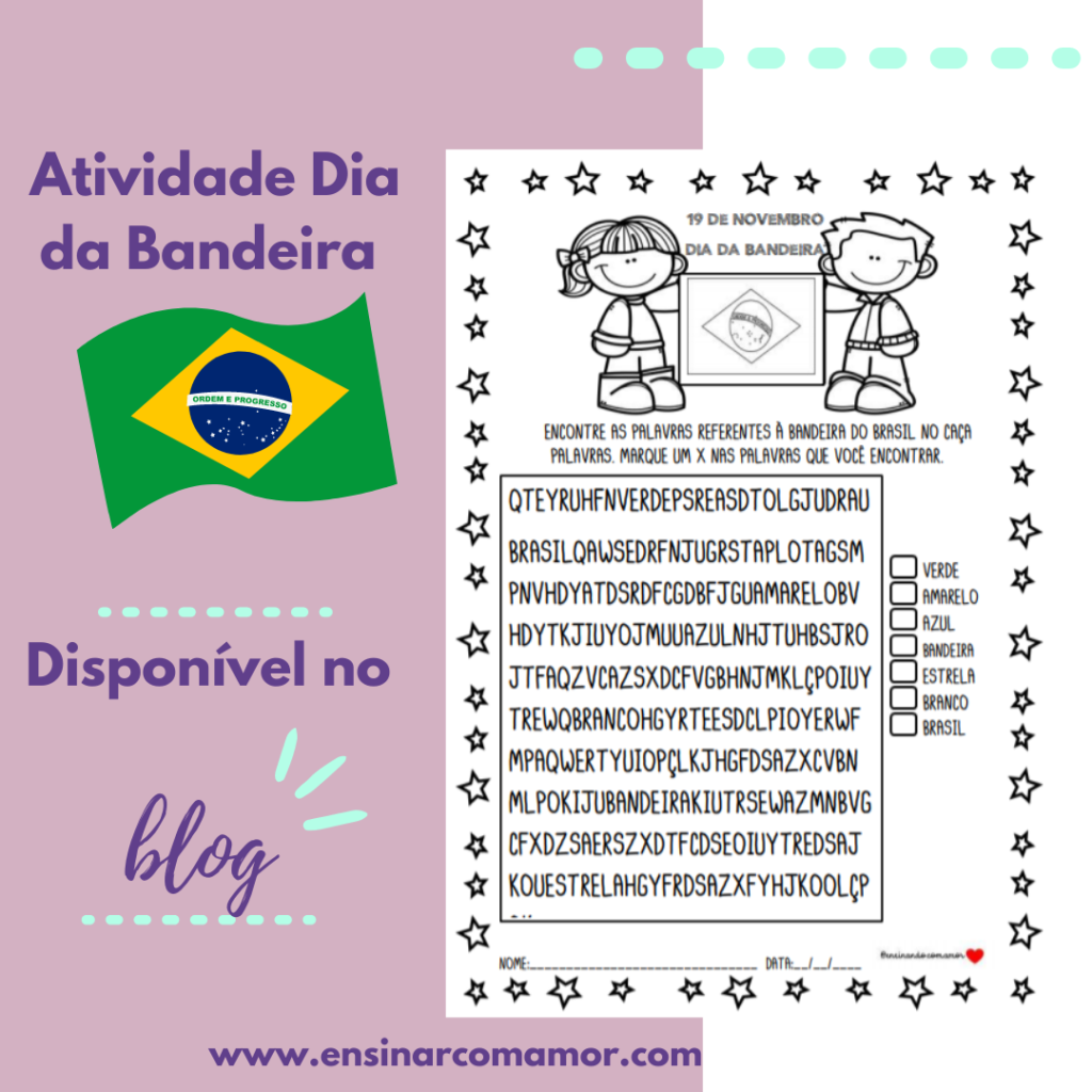 ATIVIDADE DIA DA BANDEIRA - Ensinar com amor