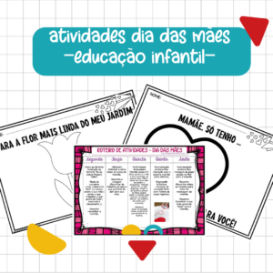 ATIVIDADES DIA DAS MÃES EDUCAÇÃO INFANTIL