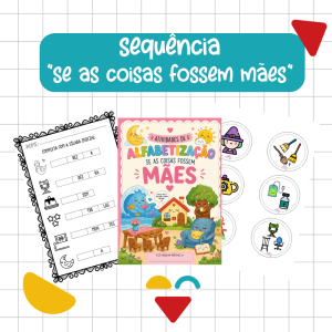 ATIVIDADES SE AS COISAS FOSSEM MÃES