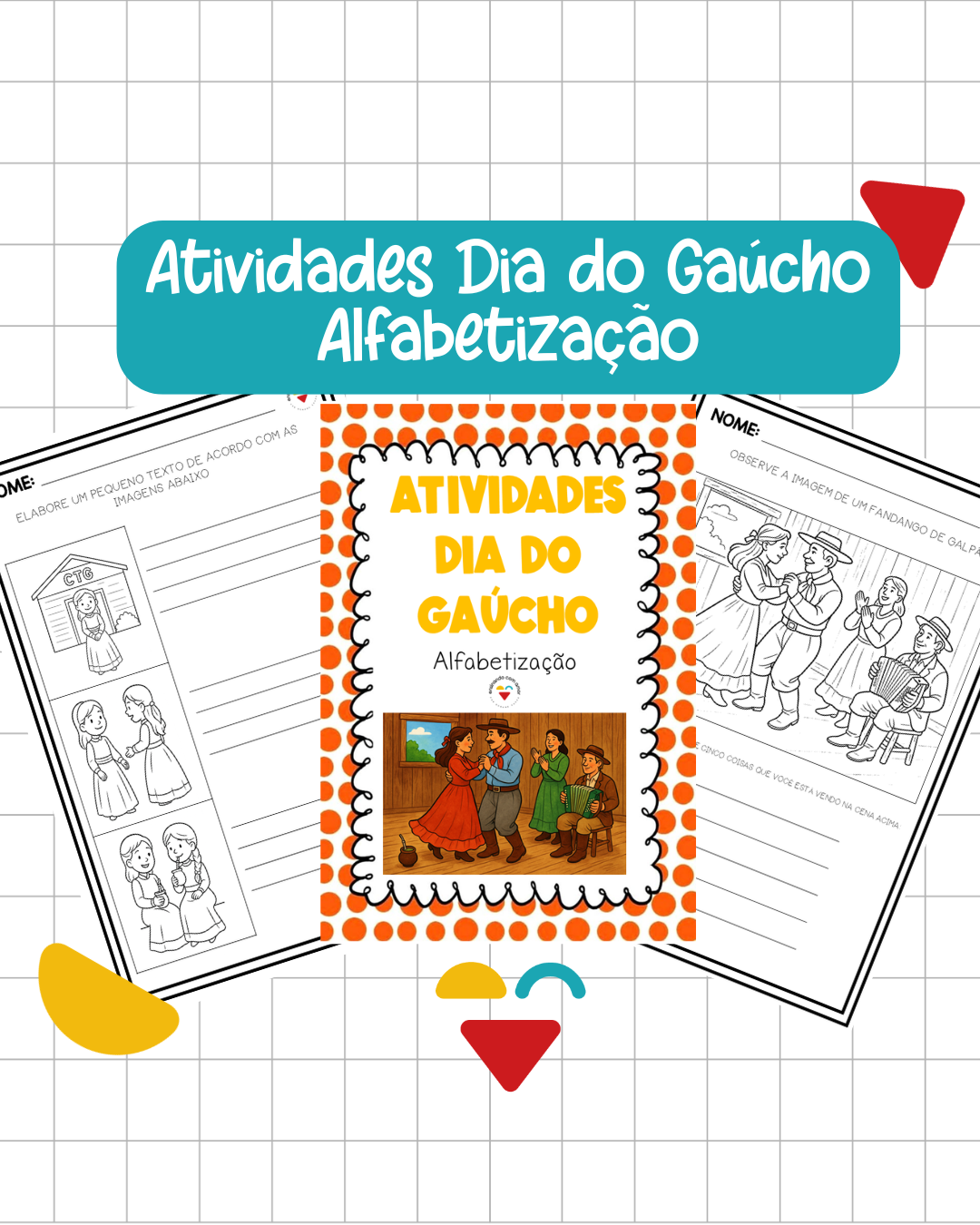 ATIVIDADES DIA DO GAÚCHO ALFABETIZAÇÃO