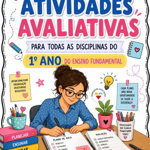 ATIVIDADES AVALIATIVAS 1º ANO- TODAS AS DISCIPLINAS
