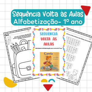 SEQUÊNCIA CAMILA E A VOLTA ÀS AULAS- 1º ANO