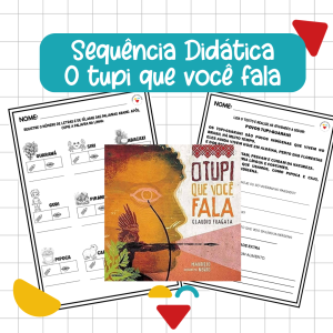 SEQUÊNCIA DE ATIVIDADES O TUPI QUE VOCÊ FALA